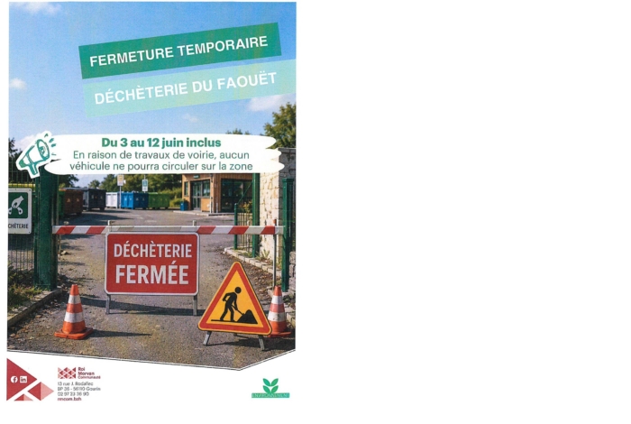 1 Fermeture temporaire de la déchèterie du Faouët